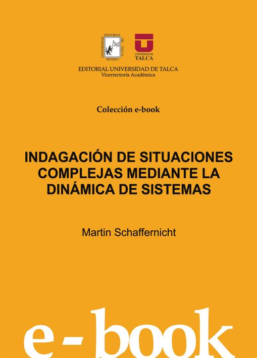 Indagacion de situaciones complejas mediante la dinamica de sistemas